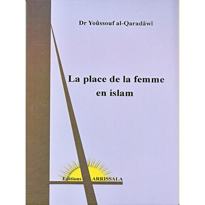 La place de la femme en Islam - d'après Yusuf Al - Quaradawi - Livres par édition par Arrissala disponible chez Al - imen