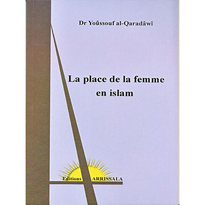 La place de la femme en Islam - d'après Yusuf Al - Quaradawi Al - imen