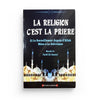 La Religion c'est la Prière et le recueillement auprès d’Allah mène à la délivrance, de Shaykh Farid Al - Ansari - Livres par édition par Al - Madina disponible chez Al - imen