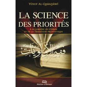 La science des priorités à la lumière du Coran et de la Tradition prophétique - Livres par édition par Maison d'Ennour disponible chez Al - imen