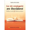 La vie conjugale en Occident problèmes actuels et solutions pratiques - Livres par édition par Sana disponible chez Al - imen