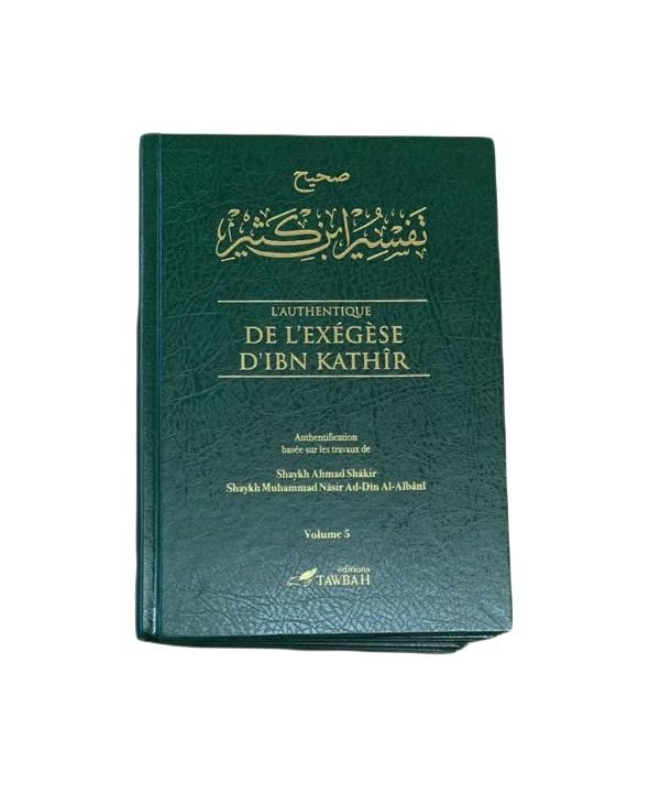 L'Authentique de l'Exégèse complet (Sahîh Tafsîr) en 5 volumes rédigé par Ibn Kathîr Vert Al - imen