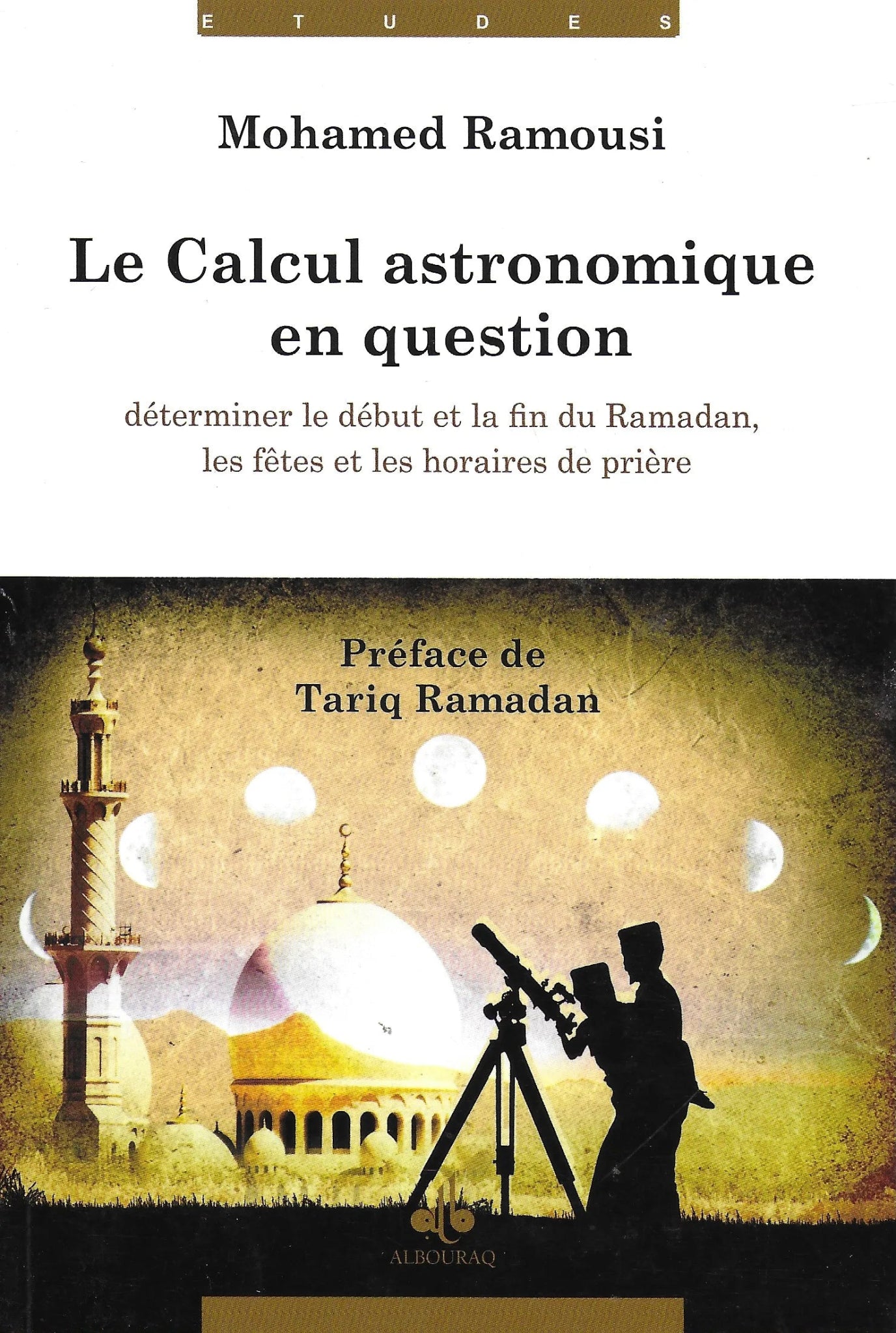 Le calcul astronomique en question de Mohamed Ramoussi - Livres par édition par Al Bouraq disponible chez Al - imen