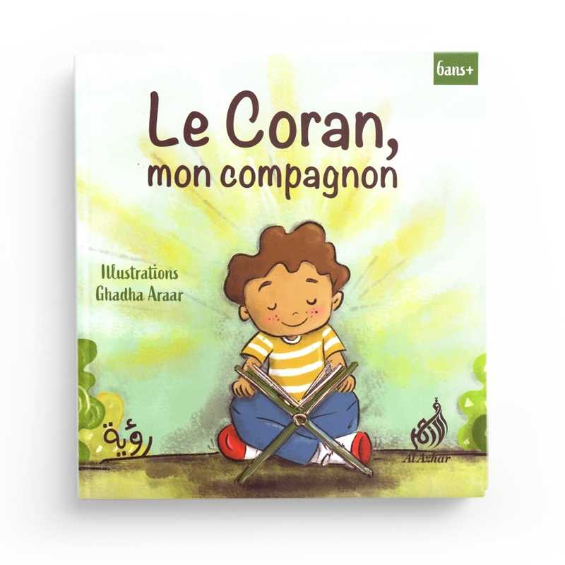 Le Coran mon compagnon par Sarah Soujoud Al Azhar Livre > Islam 9780201379624 Librairie Musulmane Al-imen
