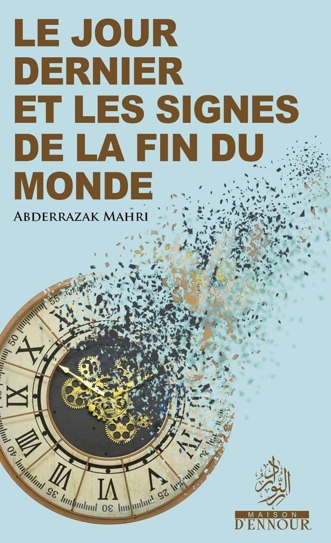 Le jour dernier et les signes de la fin du monde - Livres par édition par Maison d'Ennour disponible chez Al - imen