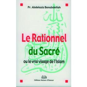 Le rationnel du Sacré, ou le vrai visage de l'islam Al - imen