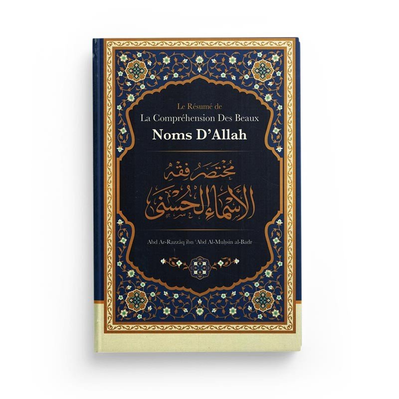 Le Résumé De La Compréhension Des Beaux Noms D'Allah - Livres par édition par Ibn Badis disponible chez Al - imen