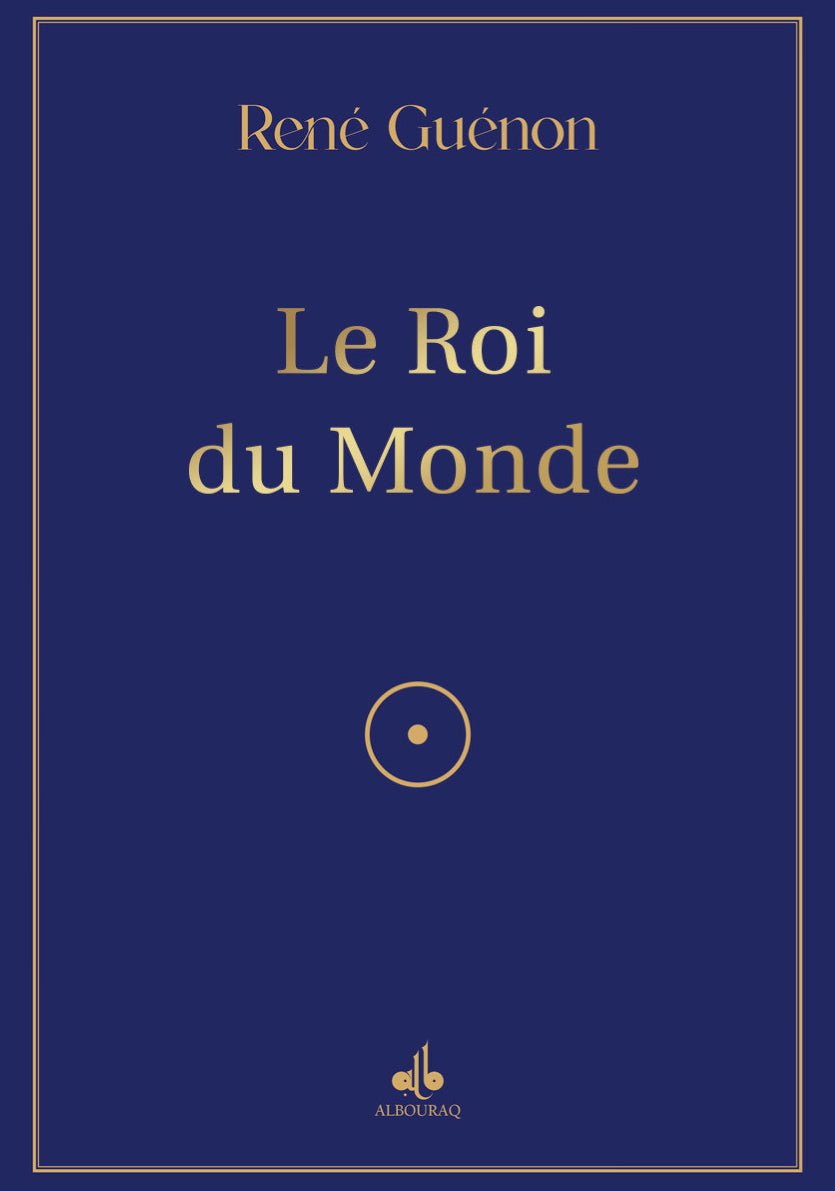 Le Roi du Monde par René Guénon disponible chez Al - imen