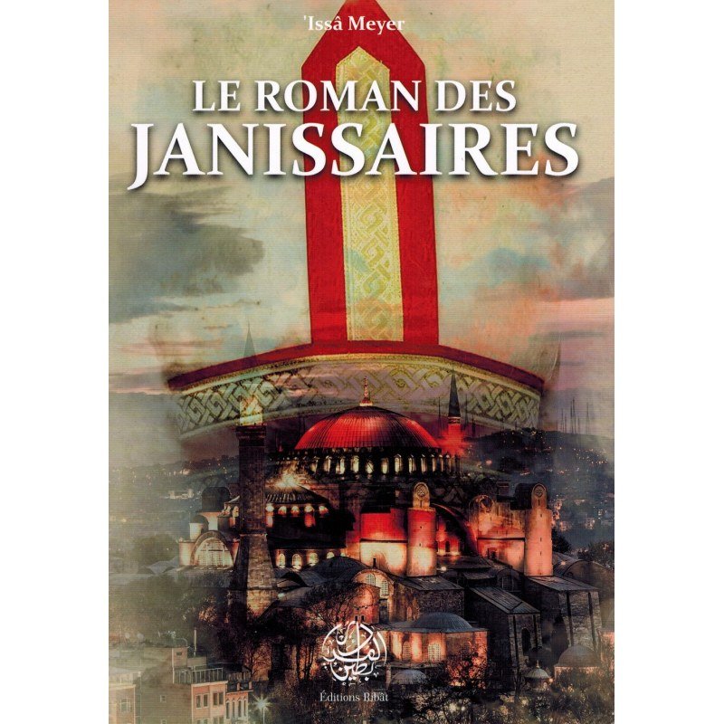 Le roman des janissaires disponible chez Al - imen