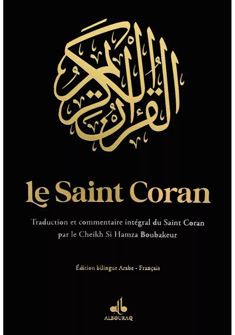 Le Saint Coran traduction et commentaires du Dr Hamza Boubakeur (Bilingue Arabe - Français) - Coran par Al Bouraq disponible chez Al - imen