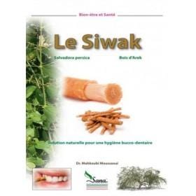 Le Siwak solution naturelle pour une hygiène bucco-dentaire Sana Livre > Islam > Santé et Médecine Prophétique 9782356330369 Librairie Musulmane Al-imen