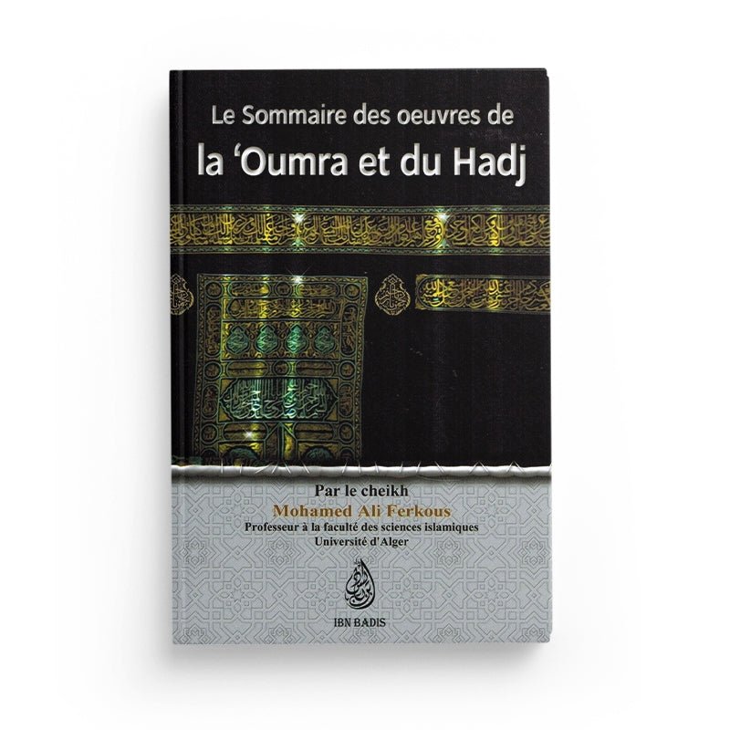 Le sommaire des œuvres de la 'Oumra et du Hadj Al - imen