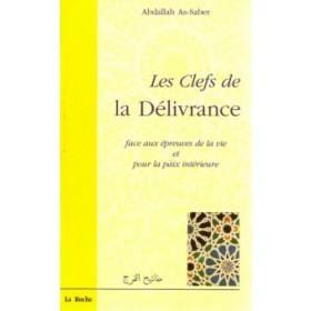 Les clefs de la délivrance Iqra Livre > Islam > Foi et Spiritualité 9782914655163 Librairie Musulmane Al-imen