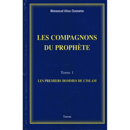 Les Compagnons du Prophète - Messaoud Abou Oussama Al - imen