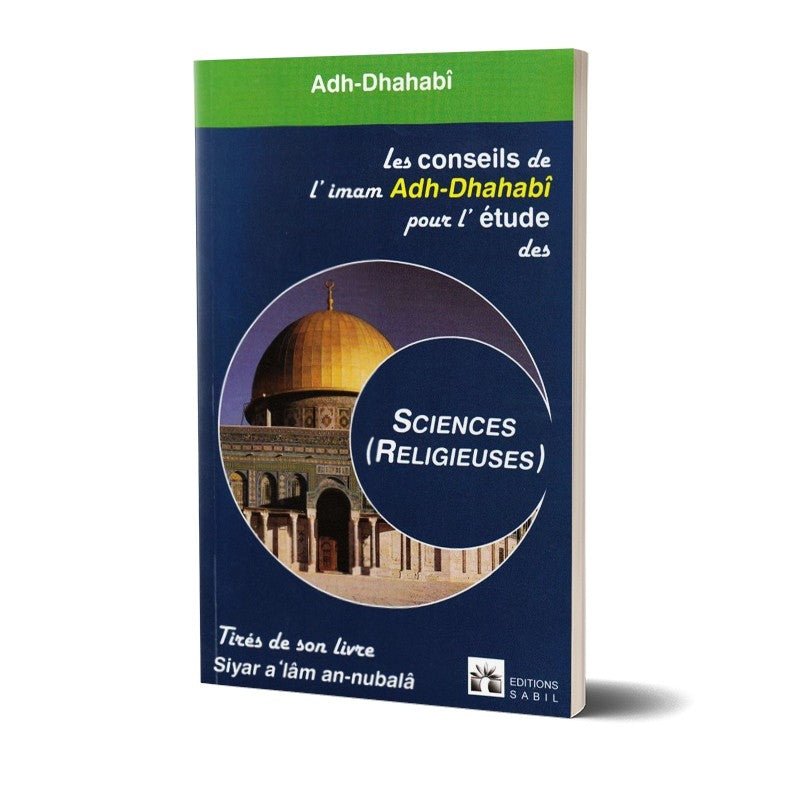 Les conseils de l'Imam Adh Dhahabi disponible chez Al - imen