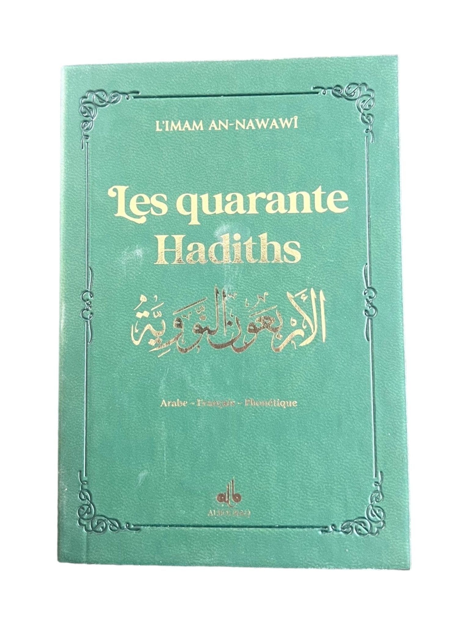 Les quarante hadiths de Yahya Ibn Sharaf Al-Nawawî (Pages Dorées) Al Bouraq Livre > Islam Vert Foncé 9791022511025 Librairie Musulmane Al-imen