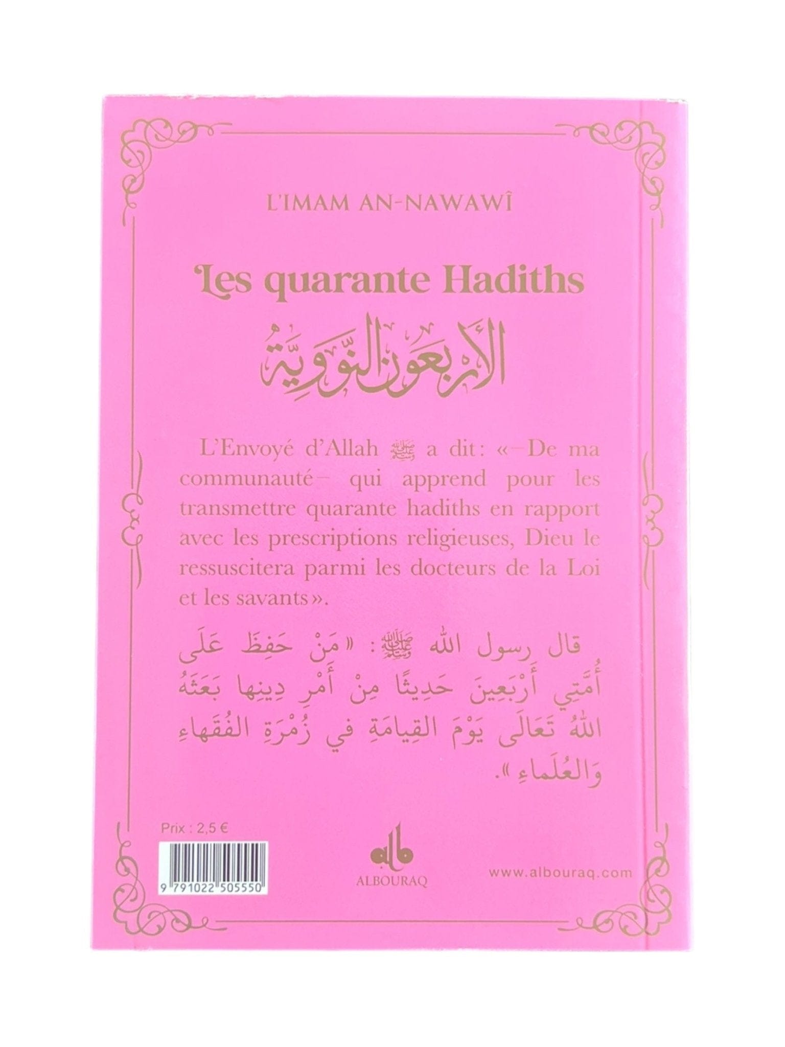 Les quarante Hadiths écrit par Yahya Ibn Charaf Ed-Edine An-Nawawî Al Bouraq Livre > Islam Librairie Musulmane Al-imen