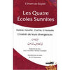 Les quatre écoles sunnites (Malikite, Hanafite, Chafi'ite et Hanbalite): L'intérêt de leurs divergences, de As - Suyuti Al - imen