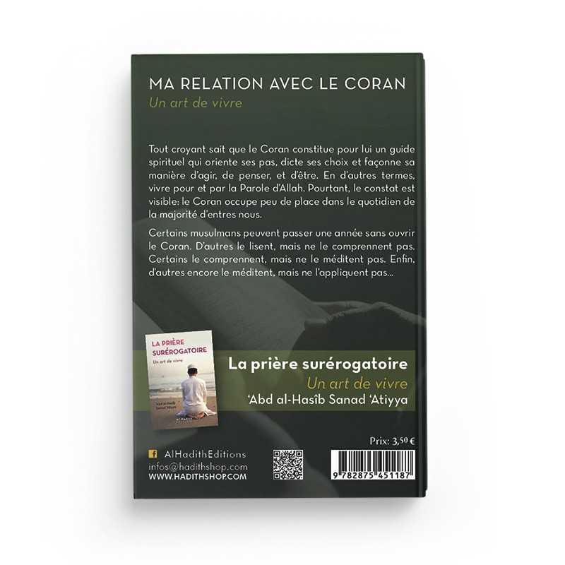 Ma relation avec le Coran - Yaqoub El Moumni (collection art de vivre) Editions Al hadith