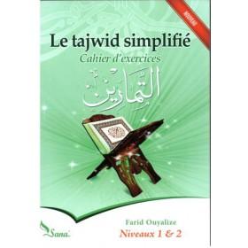 Pack (2 livres): Le tajwid simplifié : Nouvelle approche+ Cahier d'exercices, Niveaux 1 & 2, de Farid Ouyalize Al - imen