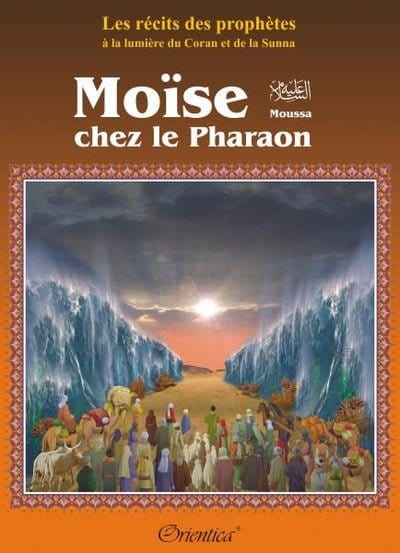 Pack Histoires des Prophètes - 1ère partie (10 livres) : Les récits des prophètes à la lumière du Coran et de la Sunna Orientica Livre Islam Enfant 9782492026263 Librairie Musulmane Al-imen