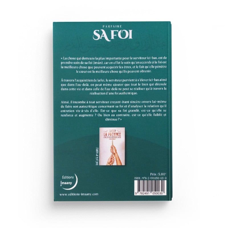 Parfaire sa foi, un effort au quotidien par Abd Ar-Razzâq Ibn Abd Al-Mouhsîn Al-Badr – Editions Imaany Al-imen Livre Islam 9782491050030 Librairie Musulmane Al-imen