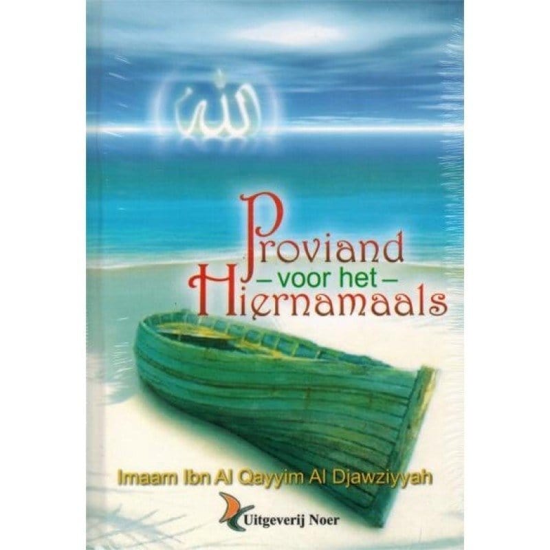 Proviand voor het Hiernamaals Uitgeverij Noer Boeken > Islam 9789070554510 Librairie Musulmane Al-imen