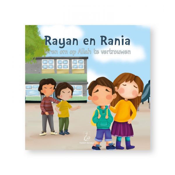 Rayan en Rania leren om op Allah te vertrouwen - Livres NL par Hadieth Benelux disponible chez Al - imen