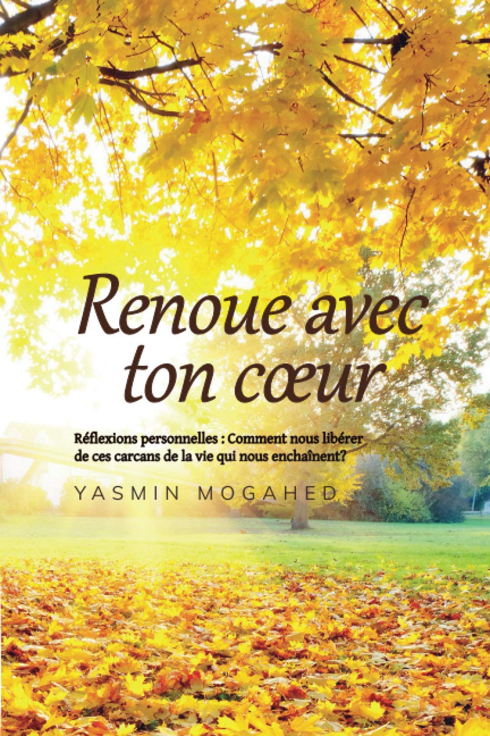 Renoue avec ton coeur Librairie Al-imen Livre > Islam 9781838337407 Librairie Musulmane Al-imen