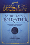 Sahîh Tafsîr ibn Kathir : L'authentique de l'Exégèse du Coran sublime (Commentaire en 5 volumes) Al - imen