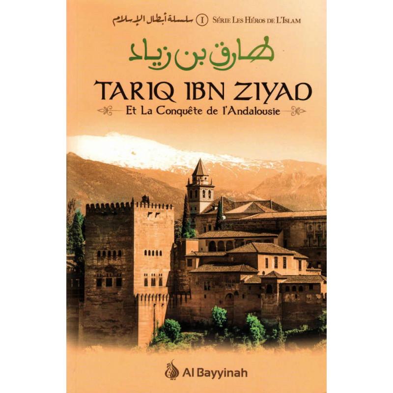 Tariq Ibn Ziyad et la conquête de l'Andalousie, Série les Héros de l'Islam disponible chez Al - imen