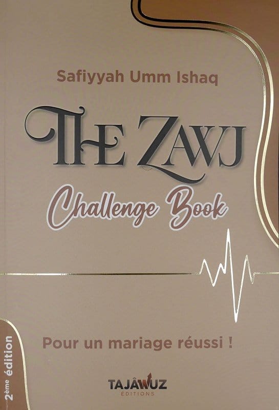 The Zawj Challenge Book par Umm Ishaq Tajâwuz Livre Islam Mariage 9782958710019 Librairie Musulmane Al-imen