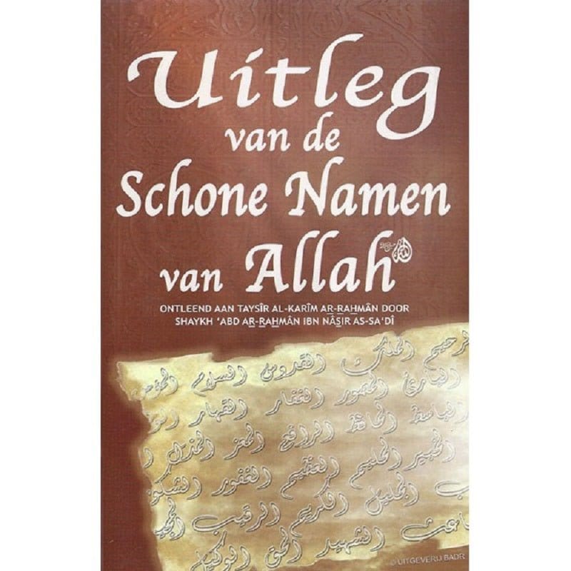 Uitleg van de schone namen van Allah Nederlands Boeken > Islam 9782875280060 Librairie Musulmane Al-imen