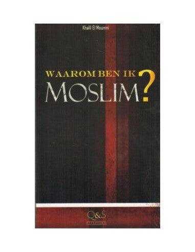 Waarom ben ik moslim? Al - imen