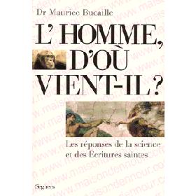 L'Homme d'où vient - il ? les réponses de la science et des écritures saintes Al - imen