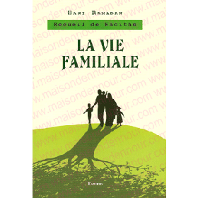 la-vie-familiale-recueil-de-hadiths