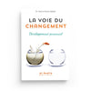 la-voie-du-changement-developpement-personnel-dr-abd-al-karim-bakkar-editions-al-hadith