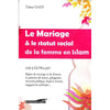 le-mariage-le-statut-social-de-la-femme-en-islam-de-tahar-gaid-collection-lislam-la-femme