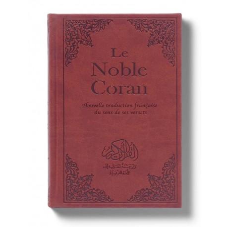 Le Noble Coran : Nouvelle Traduction française du Sens de ses Versets - Traduction de Mohamed Chiadmi -  Arabe/Français