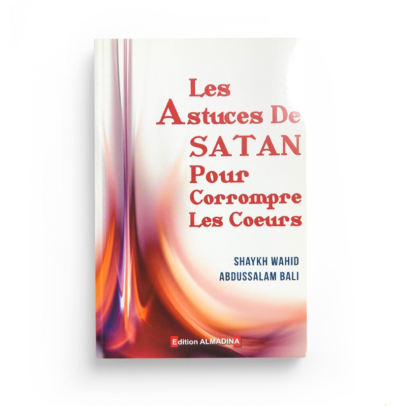 les-astuces-de-satan-pour-corrompre-les-coeurs