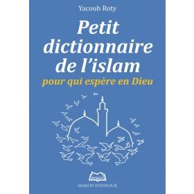 petit-dictionnaire-de-lislam-pour-qui-espere-en-dieu